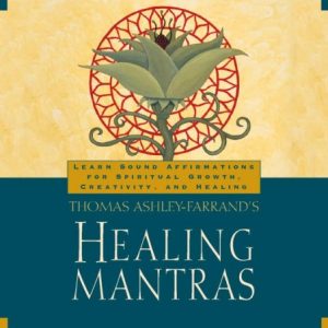 Thomas Ashley-Farrand's Healing Mantras